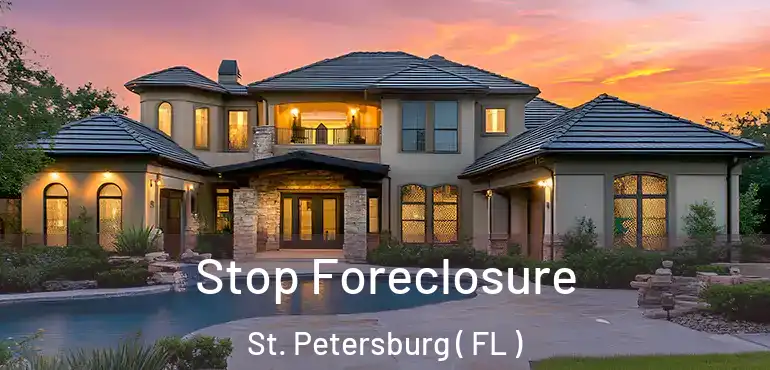  Stop Foreclosure St. Petersburg ( FL )